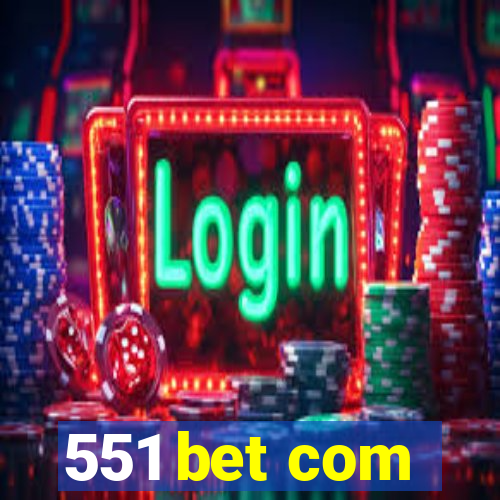 551 bet com